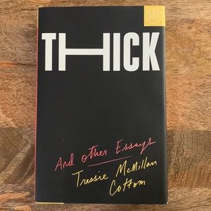 Thick by Tressie McMillan Cotton